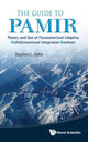 Book cover of: Guide To Pamir, The: Theory And Use Of Parameterized Adaptive Multidimensional Integration Routines. By: Stephen L. Adler