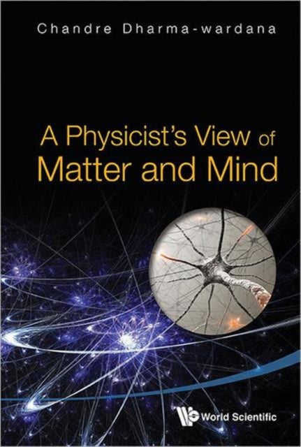 Book cover of: Physicist's View Of Matter And Mind, A