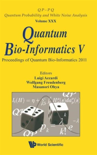 Book cover of: Quantum Bio-informatics V - Proceedings Of The Quantum Bio-informatics 2011. By: Luigi Accardi