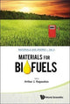 Book cover of: Materials For Biofuels. By: Arthur J. Ragauskas