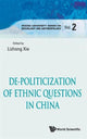 Book cover of: De-politicization Of Ethnic Questions In China