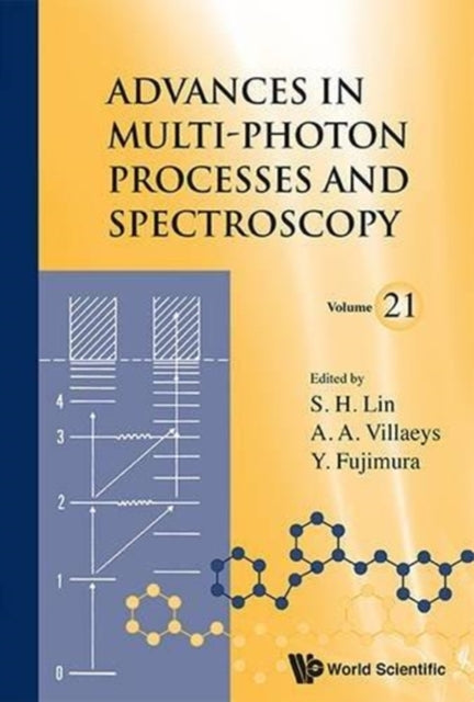 Book cover of: Advances In Multi-photon Processes And Spectroscopy, Volume 21