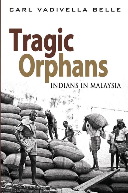 Book cover of: Tragic Orphans. By: Carl Vadivella Belle
