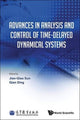 Book cover of: Advances In Analysis And Control Of Time-delayed Dynamical Systems. By: Jian-Qiao Sun