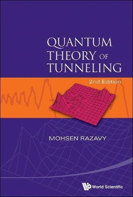 Book cover of: Quantum Theory Of Tunneling (2nd Edition). By: Mohsen Razavy