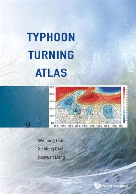 Book cover of: Typhoon Turning Atlas. By: Weihong Qian