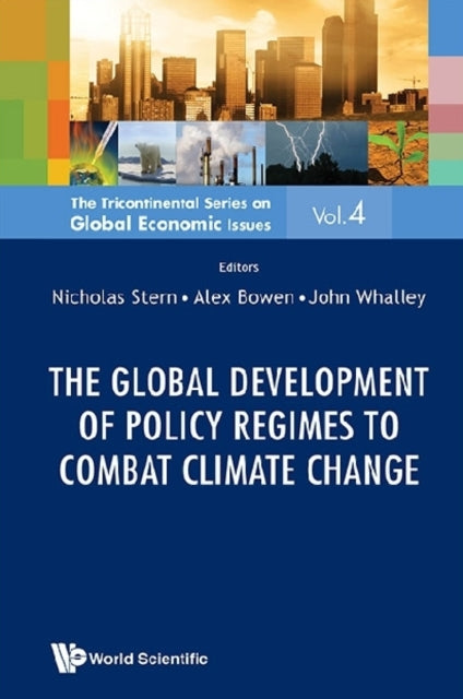 Book cover of: Global Development Of Policy Regimes To Combat Climate Change, The. By: N. H. Stern