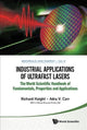 Book cover of: Industrial Applications Of Ultrafast Lasers. By: Richard Haight