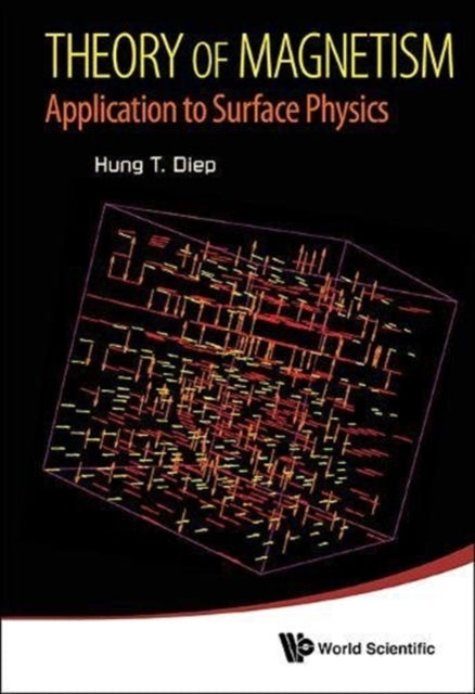 Book cover of: Theory Of Magnetism: Application To Surface Physics. By: H. T. Diep
