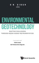 Book cover of: Environmental Geotechnology: Meeting Challenges Through Need-based Instrumentation. By: D. N. Singh