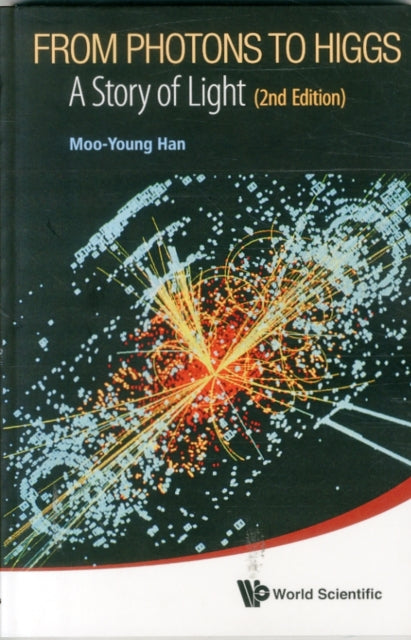 Book cover of: From Photons To Higgs: A Story Of Light (2nd Edition). By: M. Y. Han