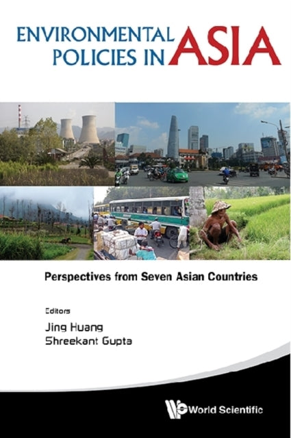 Book cover of: Environmental Policies In Asia: Perspectives From Seven Asian Countries. By: Jing Huang