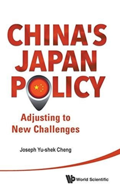 Book cover of: China's Japan Policy: Adjusting To New Challenges. By: Yushuo Zheng