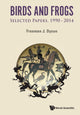 Book cover of: Birds And Frogs: Selected Papers Of Freeman Dyson, 1990-2014