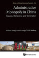 Book cover of: Administrative Monopoly In China: Causes, Behaviors, And Termination. By: Hong Sheng