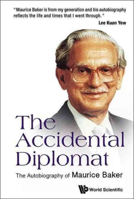 Book cover of: Accidental Diplomat, The: The Autobiography Of Maurice Baker. By: Maurice Baker