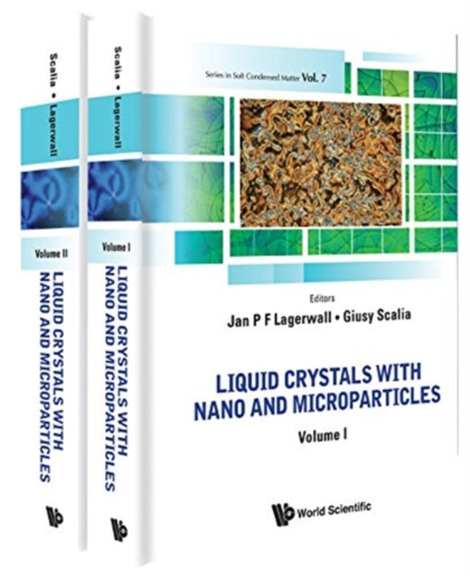 Book cover of: Liquid Crystals With Nano And Microparticles (In 2 Volumes). By: Jan P. F. Lagerwall