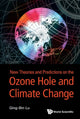 Book cover of: New Theories And Predictions On The Ozone Hole And Climate Change. By: Qing-Bing Lu