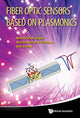 Book cover of: Fiber Optic Sensors Based On Plasmonics. By: Banshi Dar Gupta