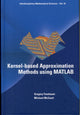 Book cover of: Kernel-based Approximation Methods Using Matlab