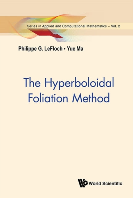 Book cover of: Hyperboloidal Foliation Method, The. By: Philippe G. LeFloch