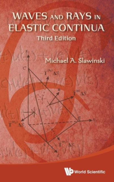 Book cover of: Waves And Rays In Elastic Continua (3rd Edition). By: M. A. Slawinski
