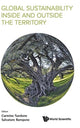 Book cover of: Global Sustainability Inside And Outside The Territory - Proceedings Of The 1st International Workshop. By: Italy) Global Sustainability Inside and Outside the Territory (Conference) (1st 2014 Benevento