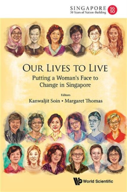 Book cover of: Our Lives To Live: Putting A Woman's Face To Change In Singapore. By: MARGARET