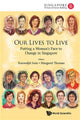 Book cover of: Our Lives To Live: Putting A Woman's Face To Change In Singapore. By: MARGARET
