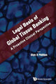 Book cover of: Legal Basis Of Global Tissue Banking: A Proactive Clinical Perspective. By: Glyn O. Phillips