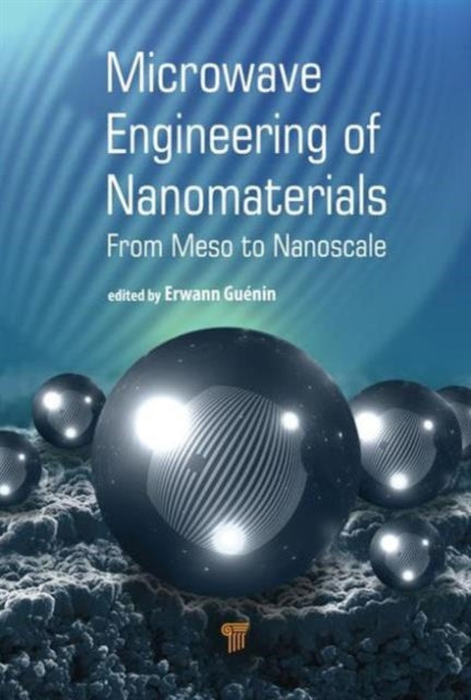 Book cover of: Microwave Engineering of Nanomaterials. By: Erwann Guenin