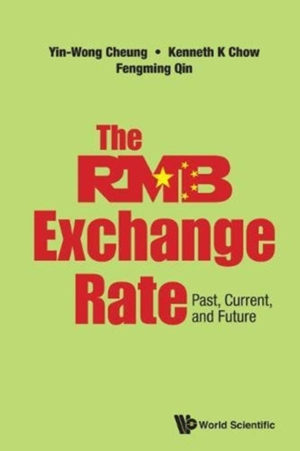 Book cover of: Rmb Exchange Rate, The: Past, Current, And Future. By: Yin-Wong Cheung