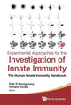 Book cover of: Experimental Approaches For The Investigation Of Innate Immunity: The Human Innate Immunity Handbook. By: Ruth R. Montgomery