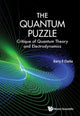 Book cover of: Quantum Puzzle, The: Critique Of Quantum Theory And Electrodynamics. By: Barry R. Clarke