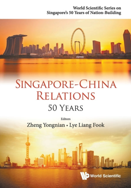 Book cover of: Singapore-china Relations: 50 Years. By: Yongnian Zheng