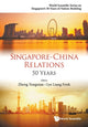 Book cover of: Singapore-china Relations: 50 Years. By: Yongnian Zheng