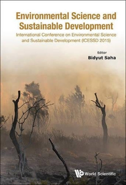 Book cover of: Environmental Science And Sustainable Development - International Conference (Icessd 2015). By: Bidyut Saha