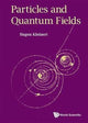 Book cover of: Particles And Quantum Fields. By: Hagen Kleinert