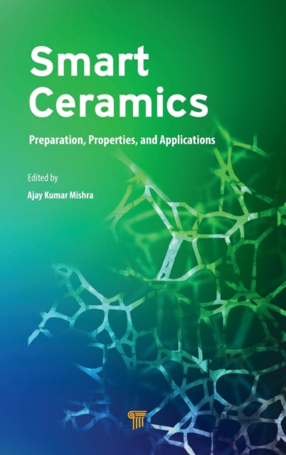 Book cover of: Smart Ceramics. By: Ajay Kumar Mishra