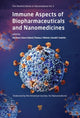 Book cover of: Immune Aspects of Biopharmaceuticals and Nanomedicines. By: Raj Bawa