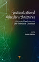 Book cover of: Functionalization of Molecular Architectures. By: Kazuhiro Shikinaka