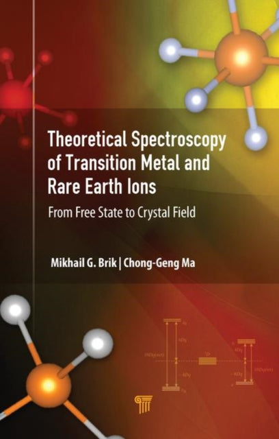 Book cover of: Theoretical Spectroscopy of Transition Metal and Rare Earth Ions. By: Mikhail Brik