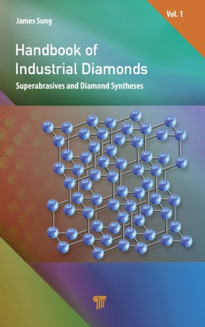 Book cover of: Handbook of Industrial Diamonds. By: James Sung