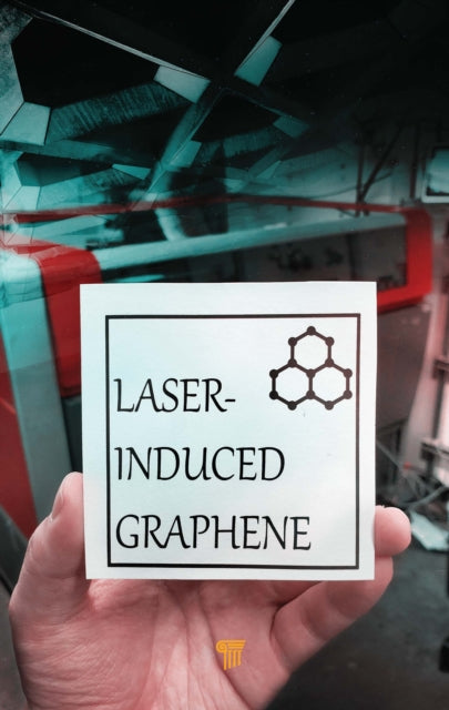 Book cover of: Laser-Induced Graphene. By: Ruquan Ye