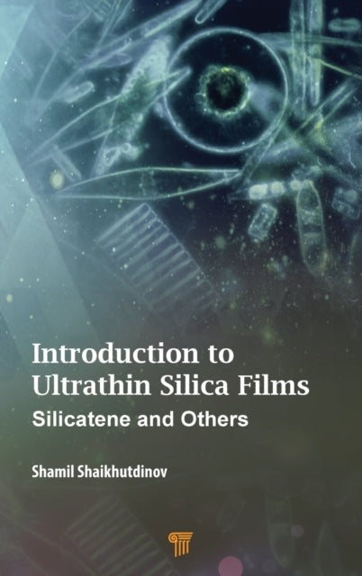 Book cover of: Introduction to Ultrathin Silica Films. By: Shamil Shaikhutdinov