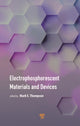 Book cover of: Electrophosphorescent Materials and Devices. By: Mark Thompson