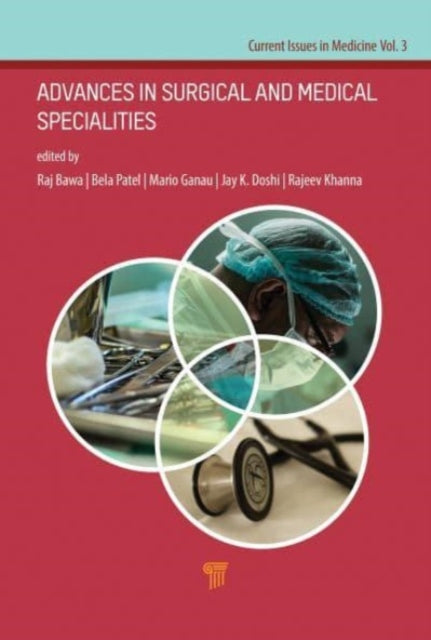 Book cover of: Advances in Surgical and Medical Specialties. By: Raj Bawa