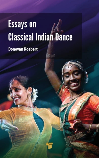Book cover of: Essays on Classical Indian Dance. By: Donovan Roebert