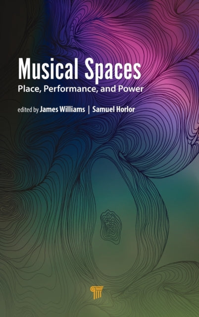 Book cover of: Musical Spaces. By: James Williams
