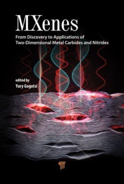 Book cover of: MXenes. By: Yury Gogotsi
